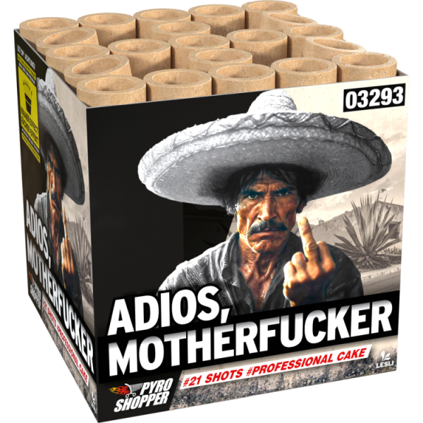 Adios, Motherfucker - 21 Schuss